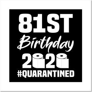 81st Birthday 2020 Quarantined Posters and Art